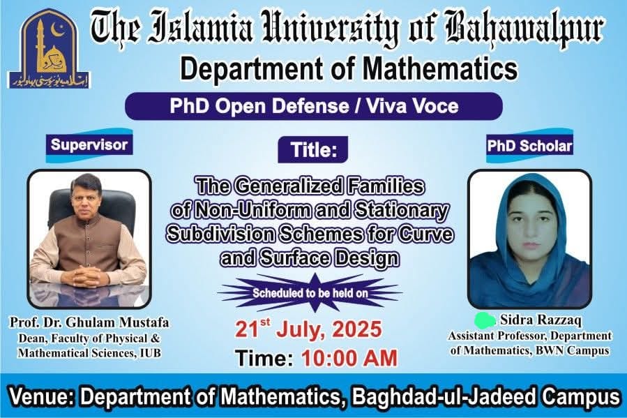 On July 21, 2025, the Department of Mathematics will host an open defense for PhD candidate Sidra Razaq.