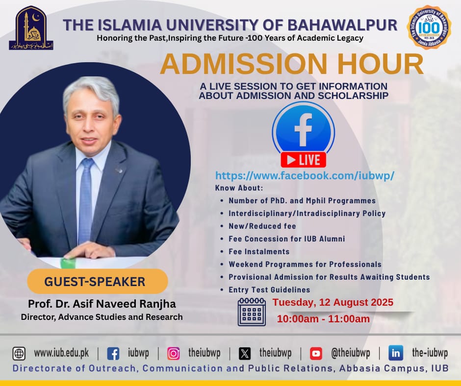 IUB Admission Hour with Prof. Dr. Asif Naveed Ranjha, Director Advance Studies and Research, IUB