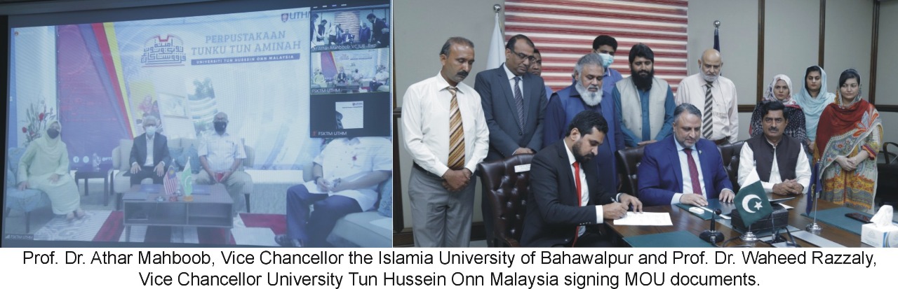 MOU is signed between IUB and the Islamia University of Bahawalpur and University Tun Hussein Onn Malaysia